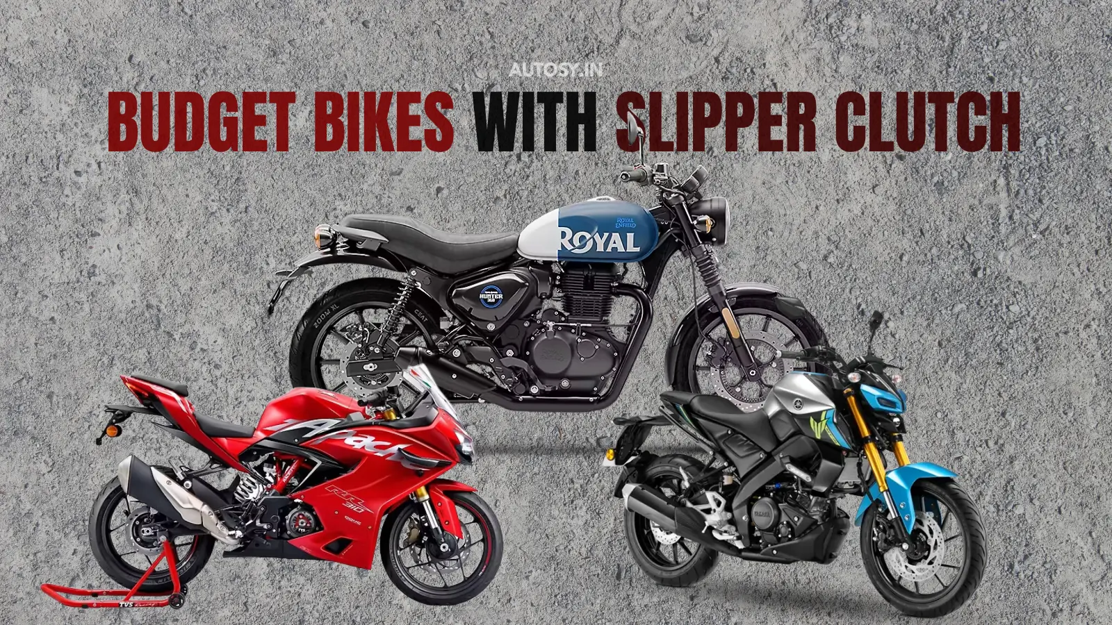 Best Budget Bikes with Slipper Clutch in India
