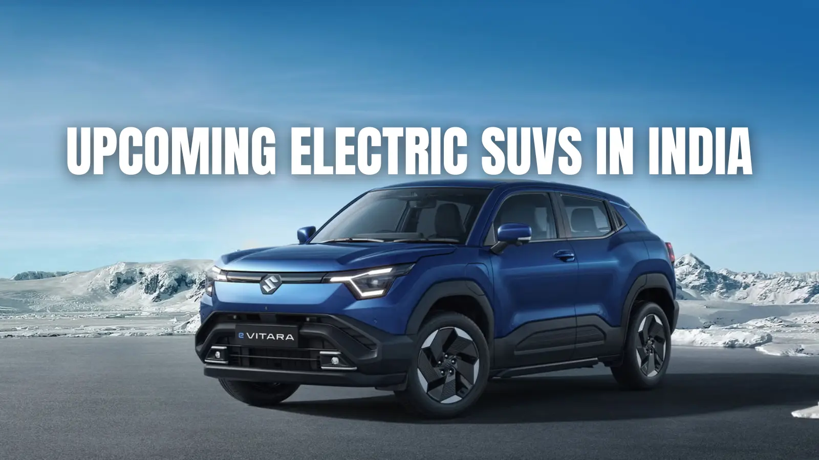 Upcoming Electric SUVs in India