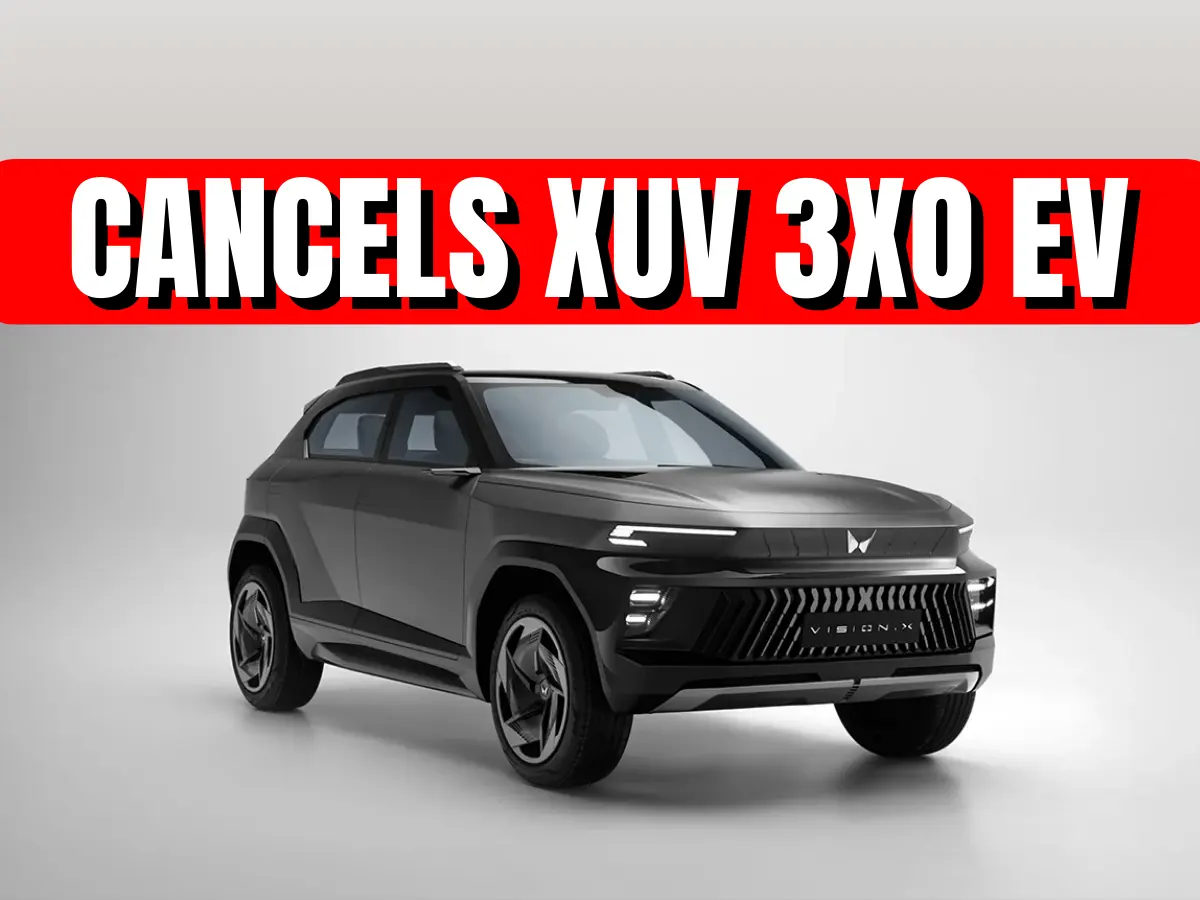 Cancels XUV 3XO EV
